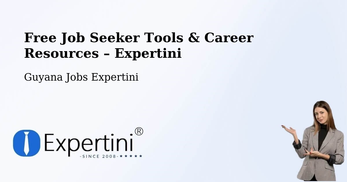 Free Job Seeker Tools & Career Resources – Mabaruma - Mabaruma, Guyana Jobs Expertini